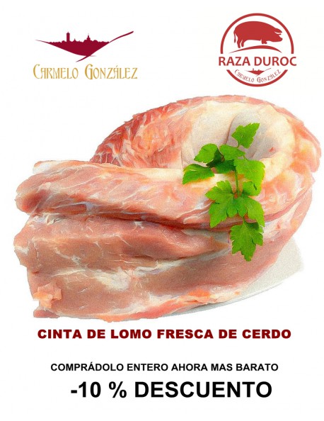 cinta lomo fresca de cerdo duroc EN OFERTA COMPRAR ENTERO DESCUENTO PARA QUE LO COCINES CON TU MEJOR RECETA de carmelo gonzalez.