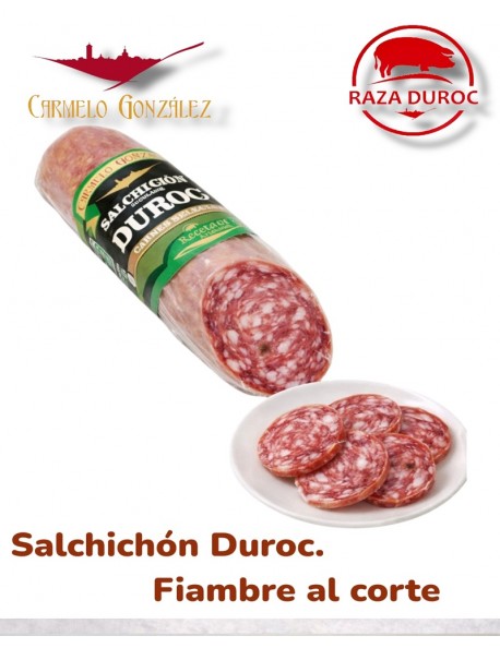 Comprar Salchichon cular Duroc Carmelo. Fiambre al corte